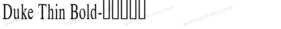 Duke Thin Bold字体转换